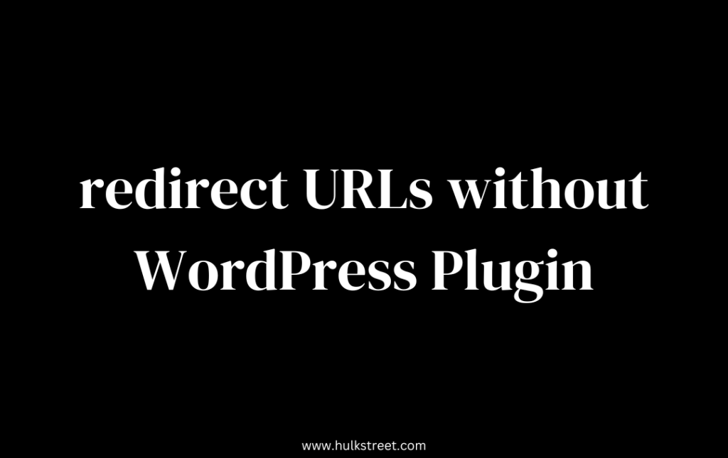 Redirect URLs Without Plugins